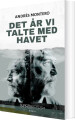 Det År Vi Talte Med Havet