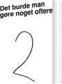 Det Burde Man Gøre Noget Oftere