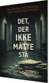 Det Der Ikke Måtte Stå