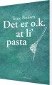 Det Er Ok At Li Pasta