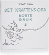 Det Kraftens Ord - Korte Gruk Ii