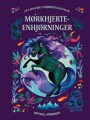 Det Magiske Enhjørningeselskab - Mørke Hjerter