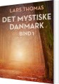 Det Mystiske Danmark Bind 1 - 