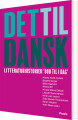 Det Til Dansk - Litteraturhistorier