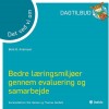 Det Ved Vi Om - Bedre Læringsmiljøer Gennem Evaluering Og Samarbejde