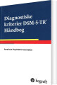 Diagnostiske Kriterier Dsm-5-Tr Håndbog - 