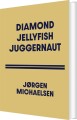 Diamond Jellyfish Juggernaut - 