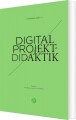 Digital Projektdidaktik - 