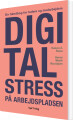 Digital Stress På Arbejdspladsen