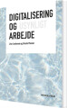 Digitalisering Og Usynligt Arbejde