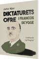Diktaturets Ofre I Francos Skygge - 