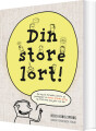 Din Store Lort - 