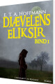 Djævelens Eliksir - Bind 1