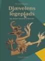 Djævelens Legeplads Og Andre Kulørte Historier
