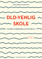 Dld-Venlig Skole