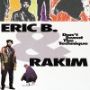 Eric B Rakim - Dont Sweat The Technique - 