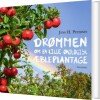 Drømmen Om En Lille Økologisk Æbleplantage - 
