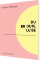 Du Er Dum Luise - 