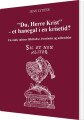 Du Herre Krist - Et Hanegal I En Krisetid
