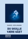 Du Skulle Være Gået - Magnaprint