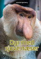 Dyr Med Sjove Næser