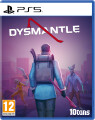 Dysmantle