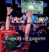 E-Sport Og Gamere - 