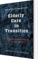 Elderly Care In Transition - 