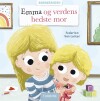 Emma Og Verdens Bedste Mor