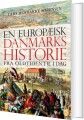 En Europæisk Danmarkshistorie - 