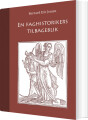 En Faghistorikers Tilbageblik