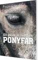 En Guide Til Livet Som Ponyfar - 
