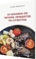 En Kogebog Om Minder Opskrifter Og Livretter