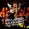 Kim Larsen Og Kjukken - En Lille Pose Støj - Live - 
