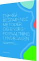 Energibesparende Metoder Og Energiforvaltning I Hverdagen - 