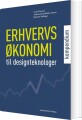 Erhvervsøkonomi - Kompendium Til Designteknologer - 