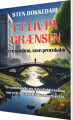 Et Liv På Grænsen - I Resonans Som Provokatør