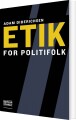 Etik For Politifolk - 