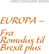 Europa - Fra Romulus Til Brexit Plus - 
