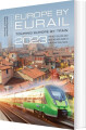 Europe By Eurail 2023 Touring Europe By Train