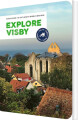 Explore Visby Your Guide To Gotland S World Heritage