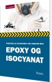 Personlig Sikkerhed Ved Arbejde Med Epoxy Og Isocyanat - 