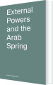 External Powers And The Arab Spring