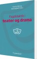 Fagdidaktik I Teater Og Drama - 