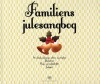 Familiens Julesangbog - 