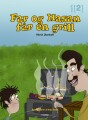 Far Og Hasan Får En Grill - 