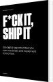F Ck It Ship It - English - 