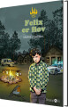 Felix Er Flov