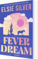 Fever Dream