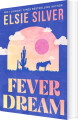 Fever Dream